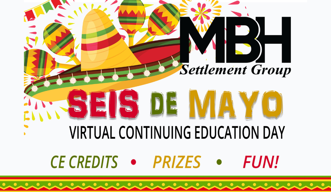 MBH Seis de Mayo Continued Education Event Goes Virtual