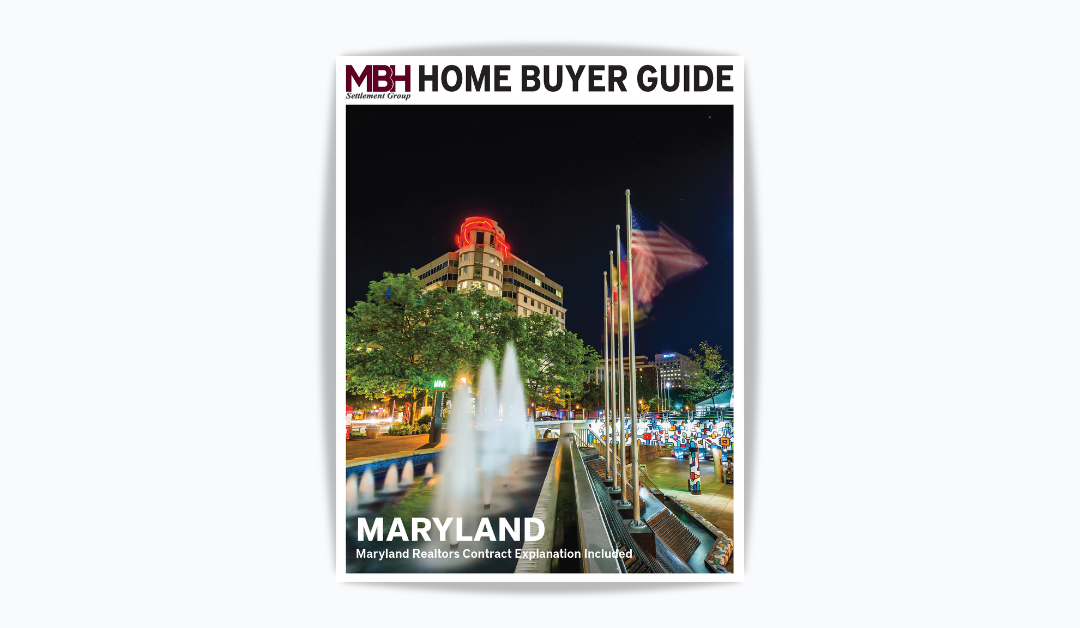 Maryland 2023 Ultimate Home Buyer Guide